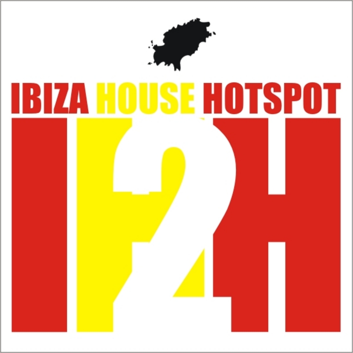 VARIOUS - Ibiza House Hotspots