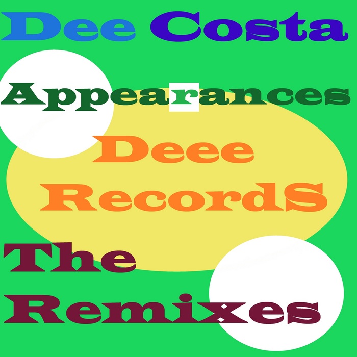 DEE COSTA - Appearances (The remixes)