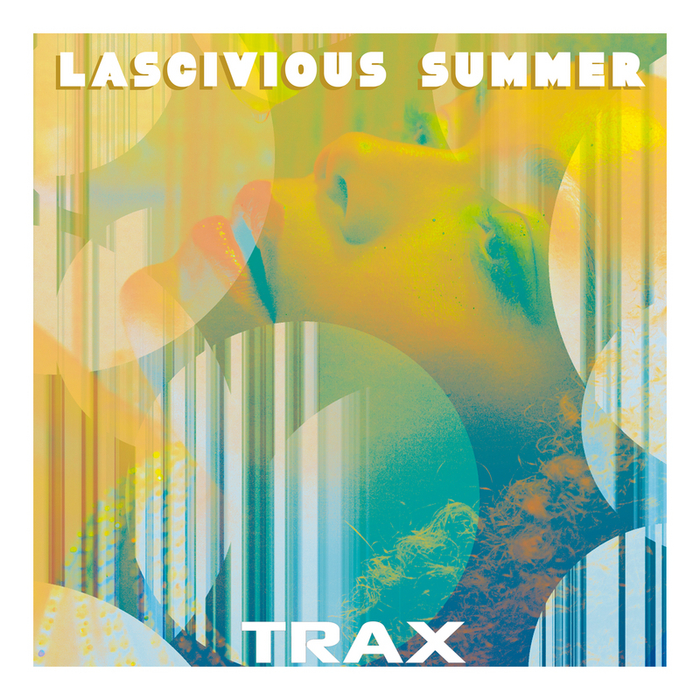 PAJOT, Eric/VARIOUS - Trax 3: Lascivious Summer