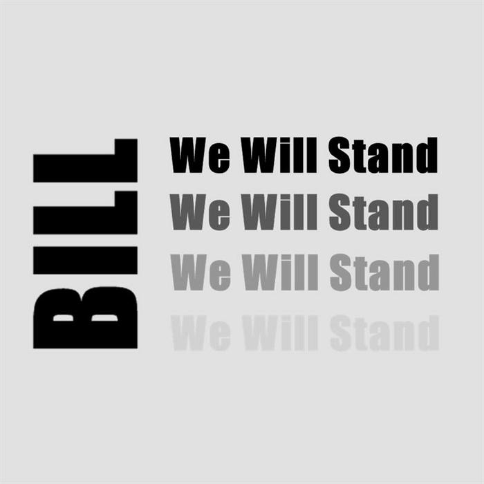 BILL - We Will Stand