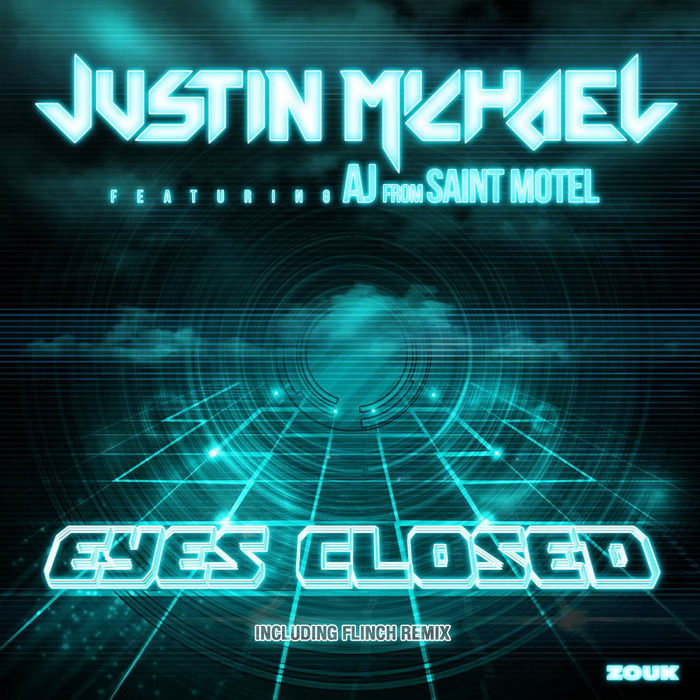 MICHAEL, Justin feat AJ FROM SAINT MOTEL - Eyes Closed