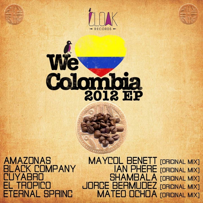 BENETT, Maycol/IAN PHERE/SHAMBALA/MATEO OCHOA/JORGE BERMUDEZ - Cloak: We Love Colombia 2012