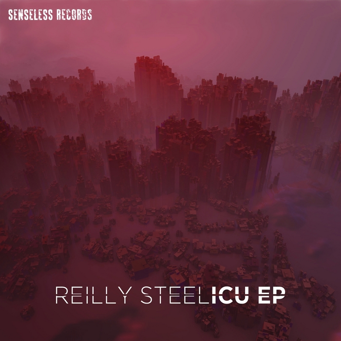 STEEL, Reilly - ICU EP