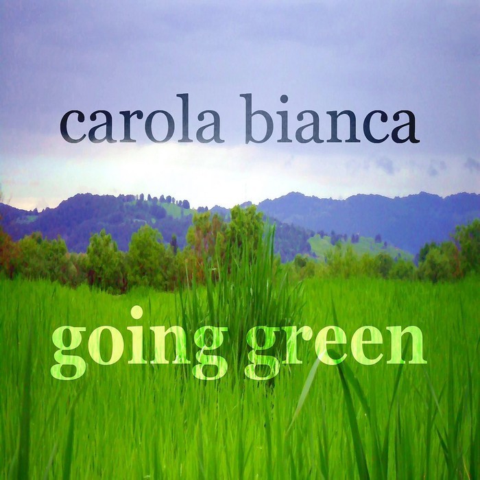 BIANCA, Carola - Going Green