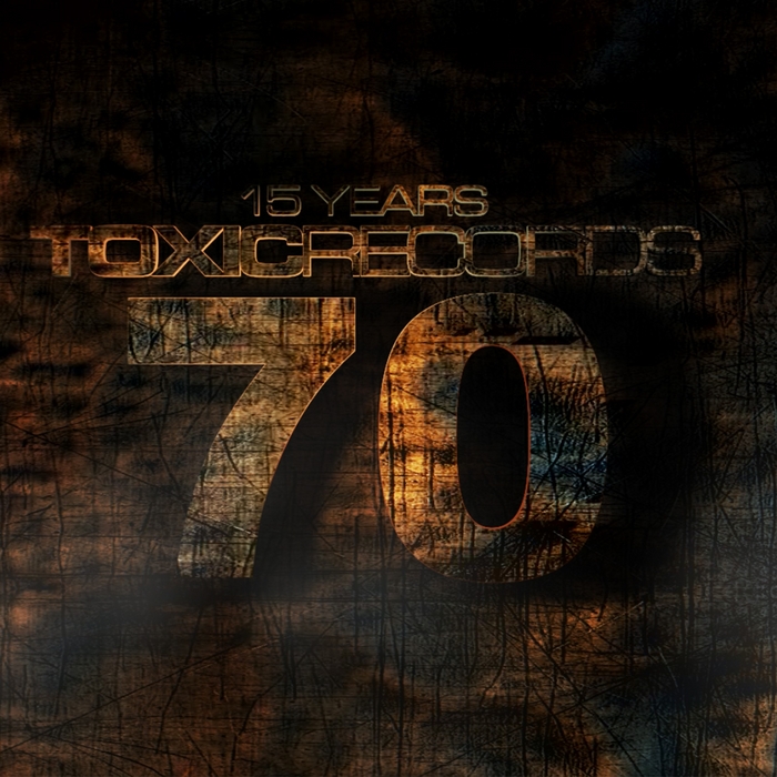 VARIOUS - 15 Years Toxic Records