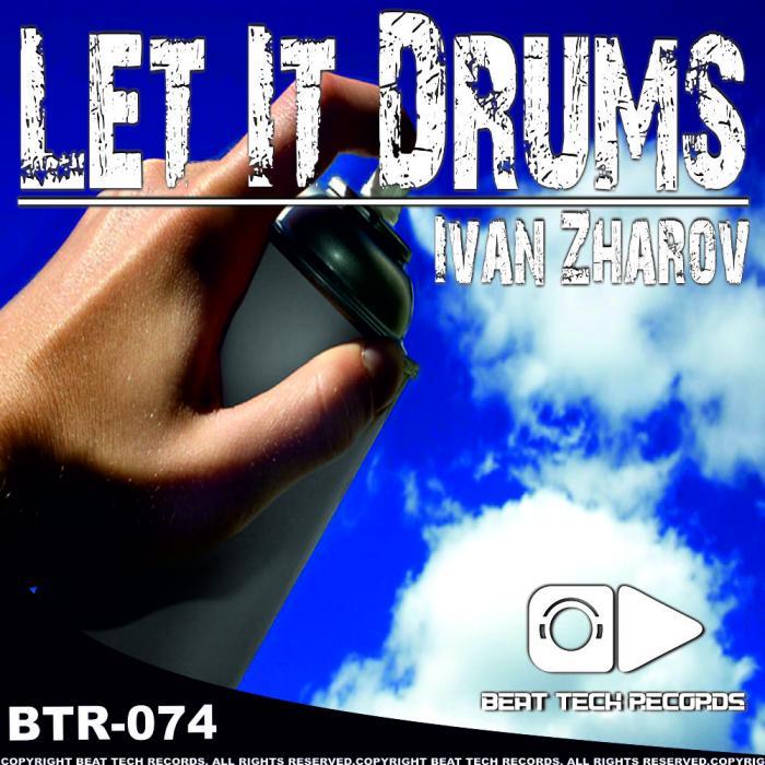 ZHAROV, Ivan - Let It Drums EP
