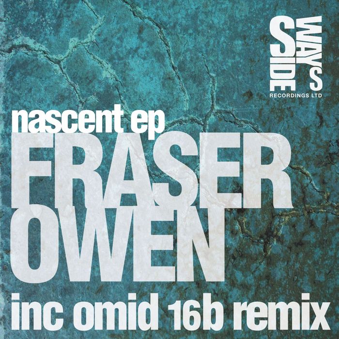 OWEN, Fraser/BRADLEY P/BEN MACKLIN - Nascent EP