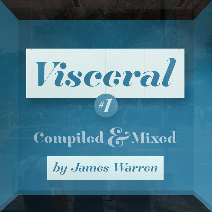 WARREN, James/VARIOUS - Visceral 001 (unmixed tracks)