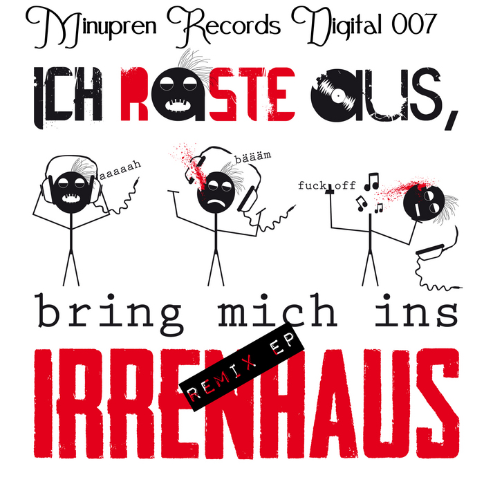 MINUPREN feat MF - Irrenhaus EP
