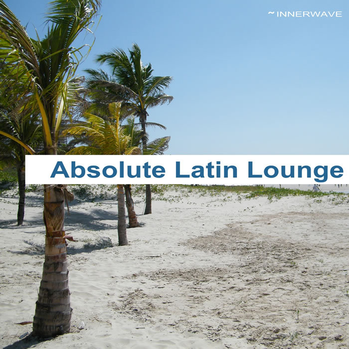 VARIOUS - Absolute Latin Lounge