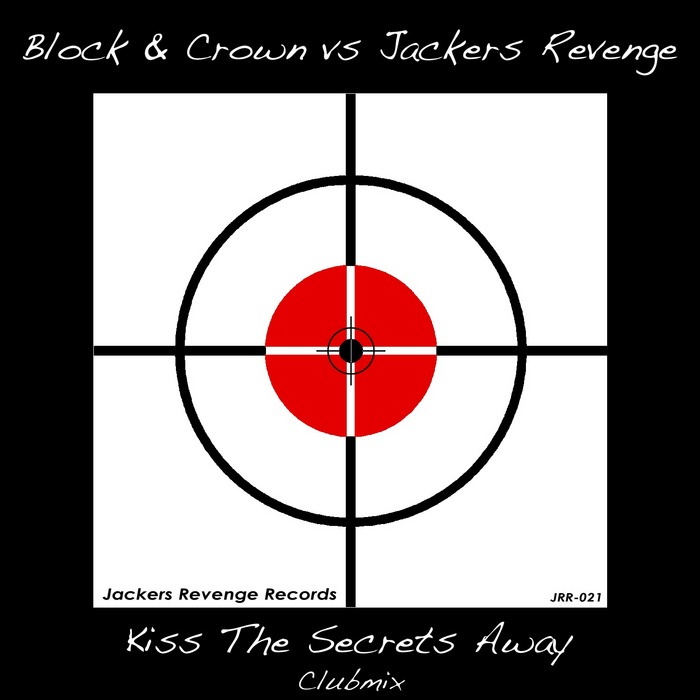 BLOCK & CROWN VS JACKERS REVENGE - Kiss The Secrets Away