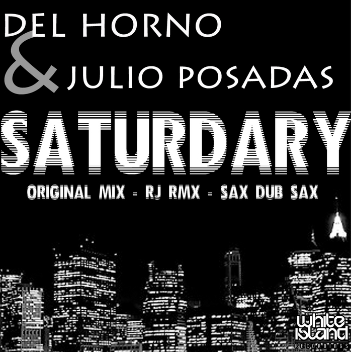 DEL HORNO/JULIO POSADAS - Saturdary