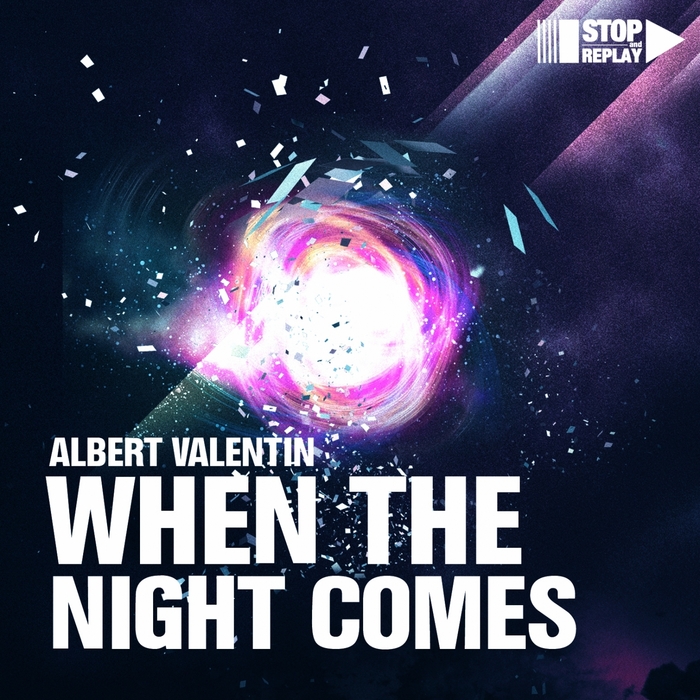 VALENTIN, Albert - When The Night Comes