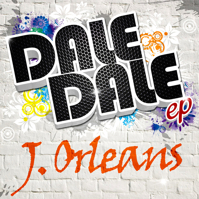 J ORLEANS - Dale Dale EP