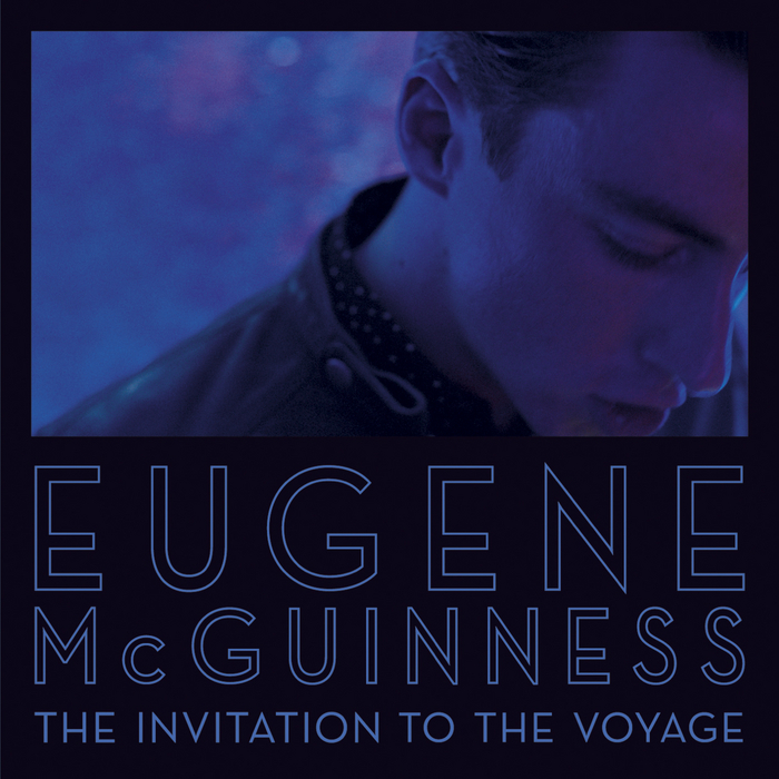 McGUINNESS, Eugene - The Invitation To The Voyage