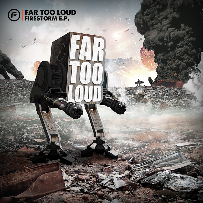 FAR TOO LOUD - Firestorm EP