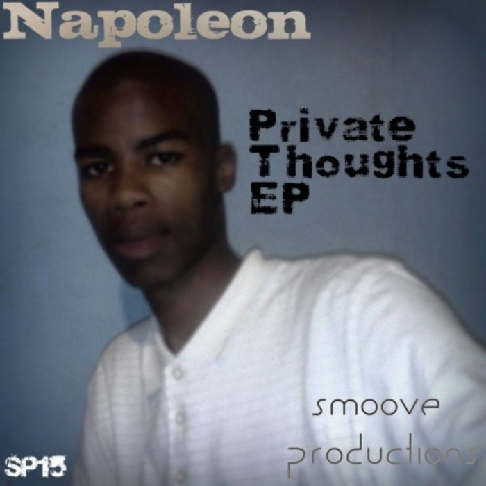 NAPOLEON - Private Thoughts EP