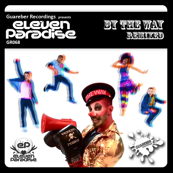 ELEVEN PARADISE - By The Way (remixes)