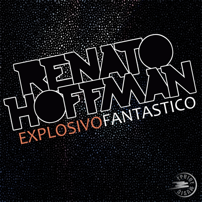 HOFFMAN, Renato - Explosivo Fantastico