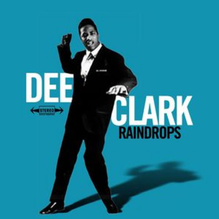 CLARK, Dee - Raindrops