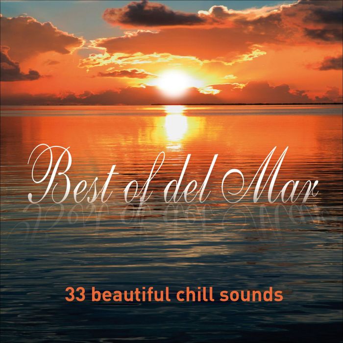 VARIOUS - Best Of Del Mar: 33 Beautiful Chill Sounds