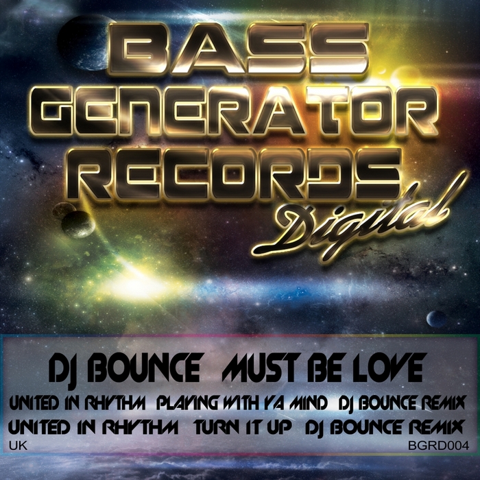 DJ BOUNCE - Must Be Love