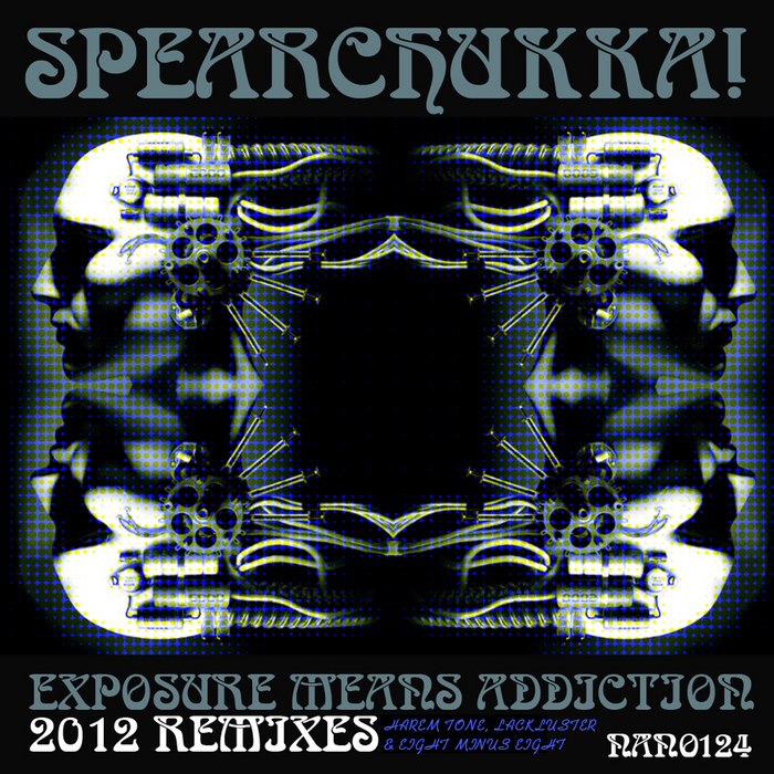 SPEARCHUKKA! - Exposure Means Addiction