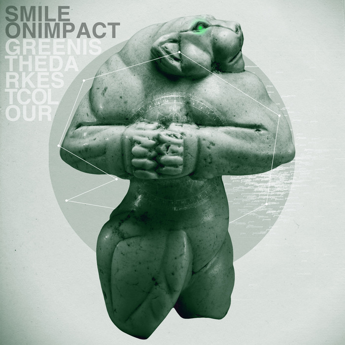 SMILE ON IMPACT - Green Is The Darkest Colour