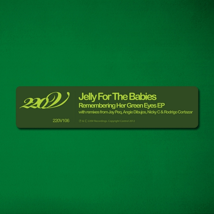 JELLY FOR THE BABIES - Remembering Her Green Eyes EP