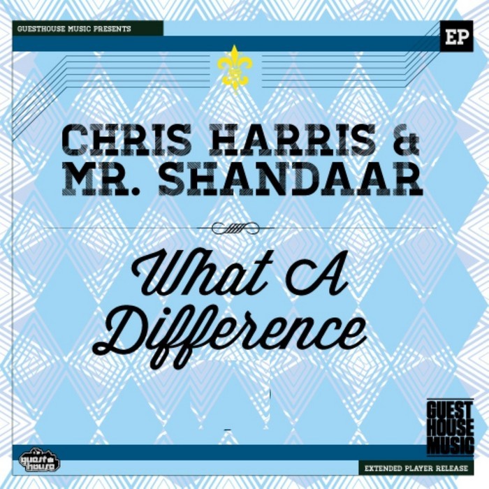 HARRIS, Chris/MR SHANDAAR - What A Difference