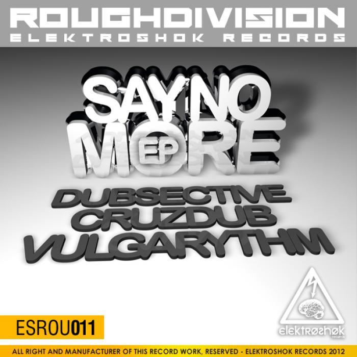 DUBSECTIVE/CRUZDUB/VULGARYTHM - Say no more