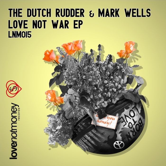 DUTCH RUDDER, The/MARK WELLS - Love Not War EP