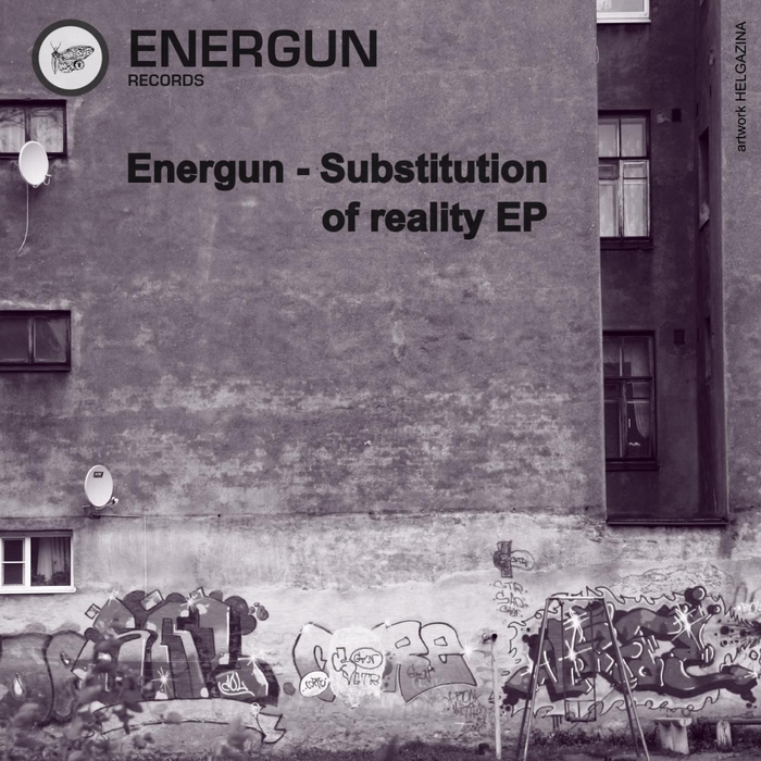ENERGUN - Substitution Of Reality EP