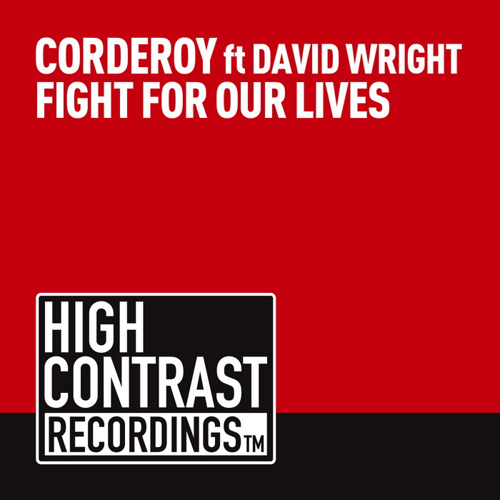 CORDEROY feat DAVID WRIGHT - Fight For Our Lives