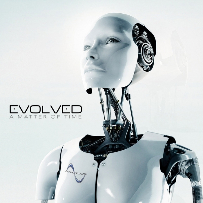 EVOLVED - A Matter Of Time