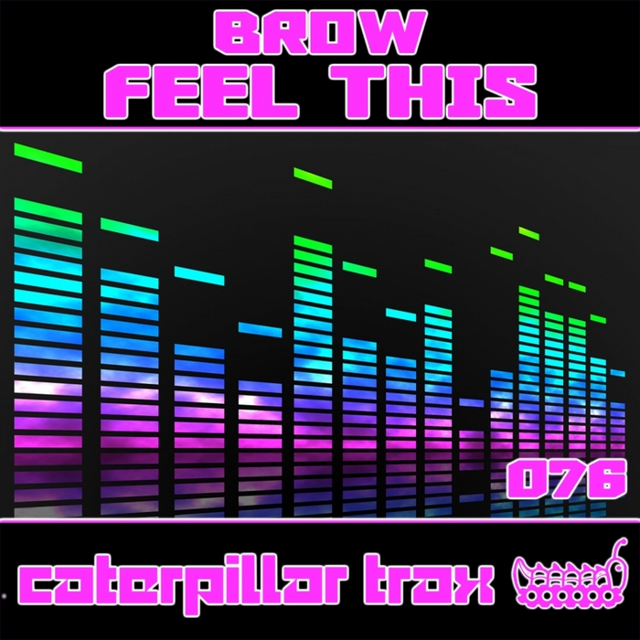 BROW - Feel This