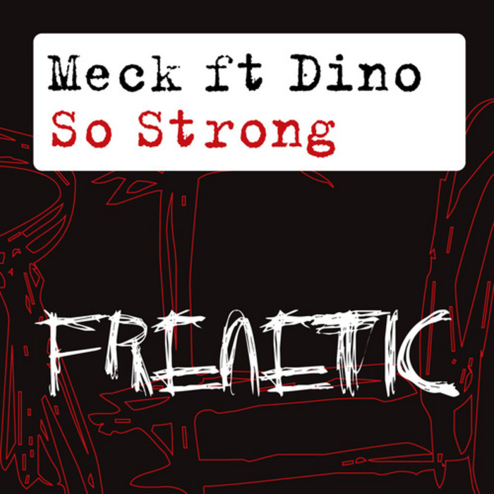 MECK feat DINO - So Strong (remixes)