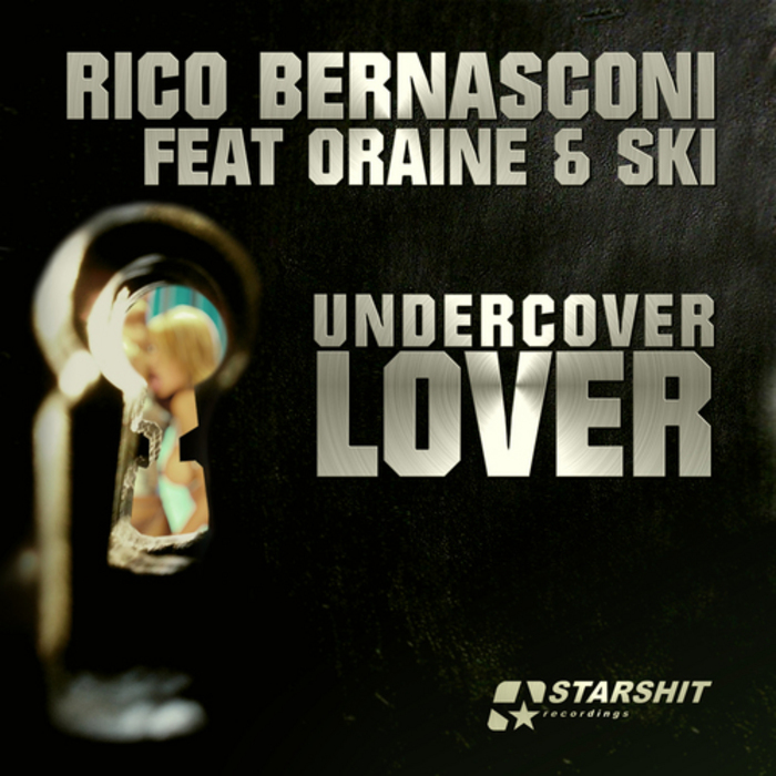 BERNASCONI, Rico feat ORAINE/SKI - Undercover Lover