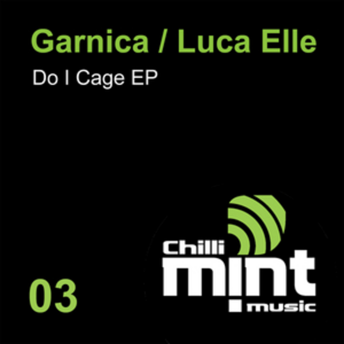 GARNICA/LUCA ELLE - Do I Cage EP