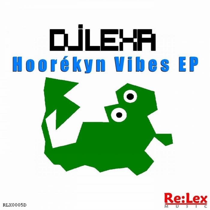 DJ LEXA - Hoorekyn Vibes EP
