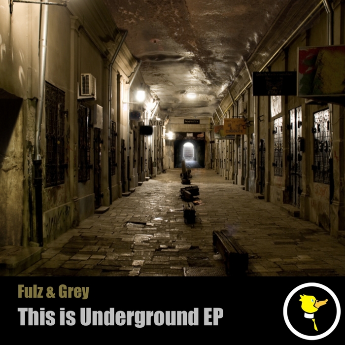 FULZ & GREY - This is Underground EP