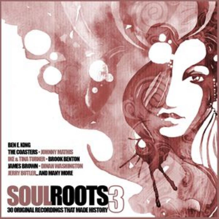 VARIOUS - Soul Roots 3 30 Original Recordings That Made History