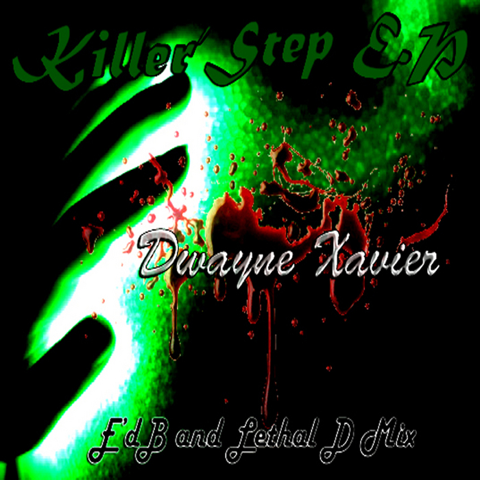 DWAYNE XAVIER - Killer'Step