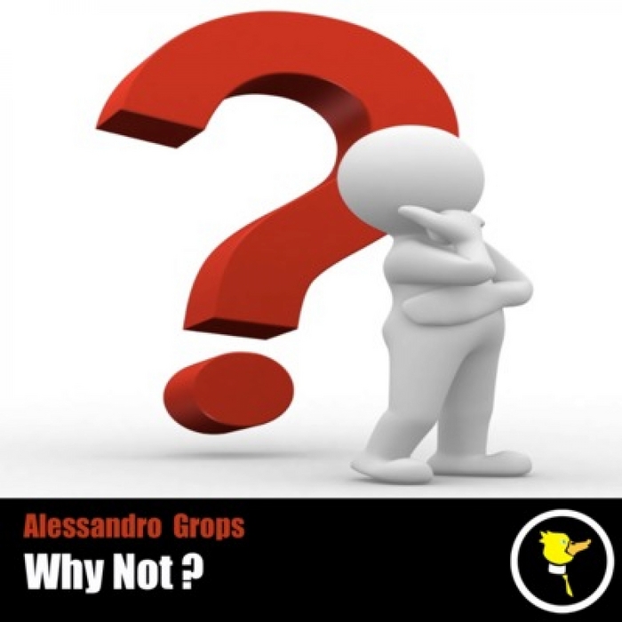 GROPS, Alessandro - Why Not EP