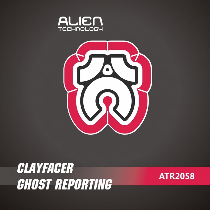 CLAYFACER - Ghost Reporting