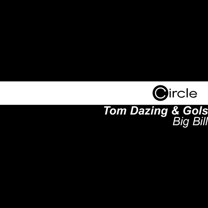 DAZING, Tom & GOLS - Big Bill