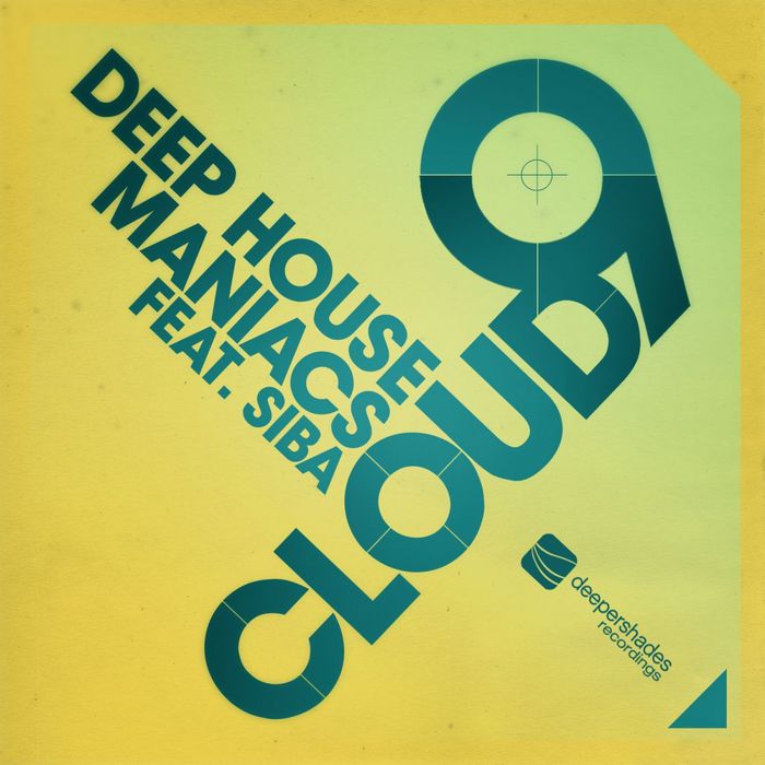 DEEP HOUSE MANIACS feat SIBA - Cloud 9