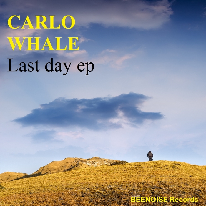 WHALE, Carlo - Last Day