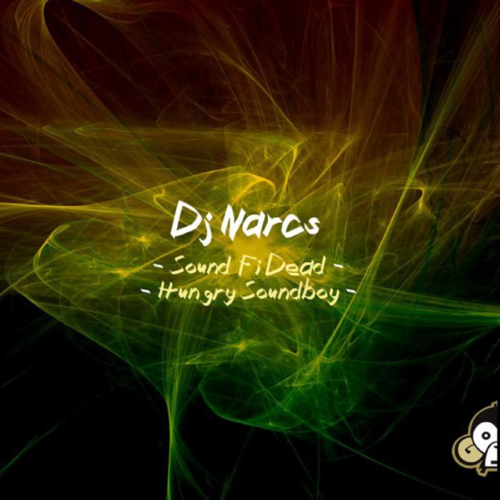 DJ NARCS - Sound Fi Dead