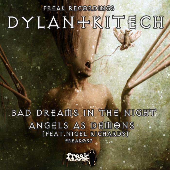 Bad Dreams In The Night by Dylan & Kitech on MP3, WAV, FLAC, AIFF & ALAC at Juno Download